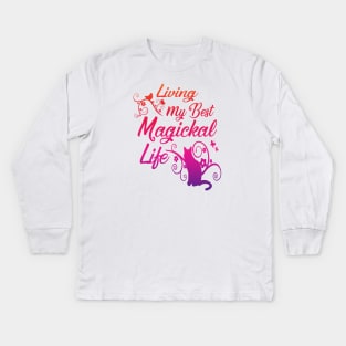 Living My Best Magickal Life Rainbow Cat Cheeky Witch Kids Long Sleeve T-Shirt